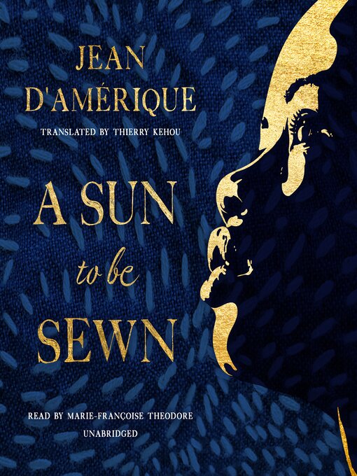 Title details for A Sun to Be Sewn by Jean D'Amérique - Available